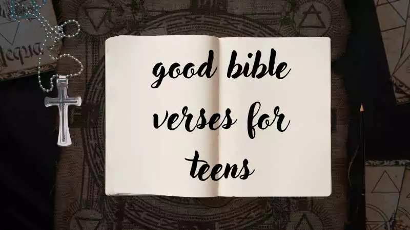 good bible verses for teens