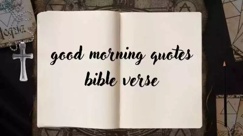 good morning quotes bible verse