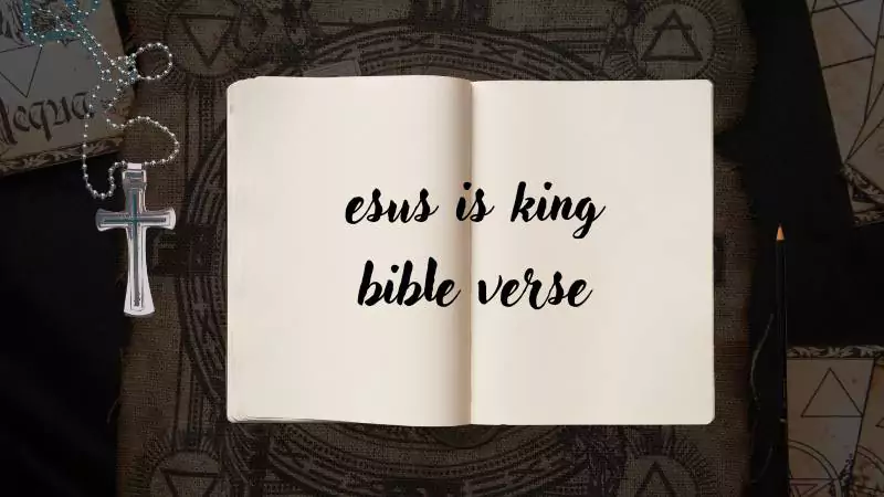 jesus is king bible verse