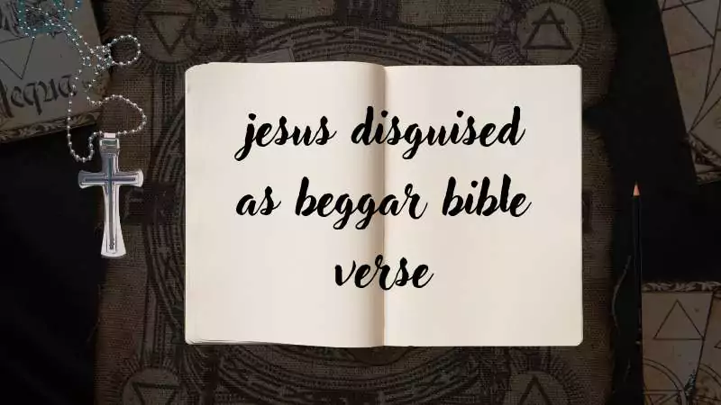 jesus disguised as beggar bible verse