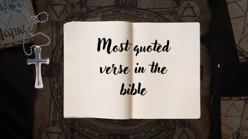 Most quoted verse in the bible