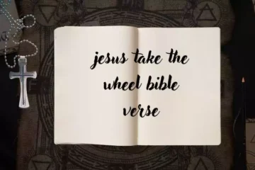 jesus take the wheel bible verse