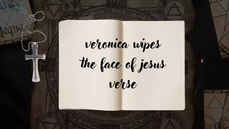 veronica wipes the face of jesus verse