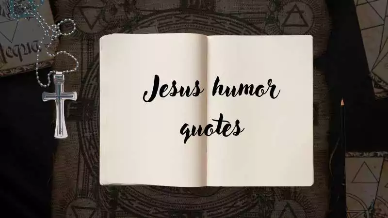 Jesus humor quotes