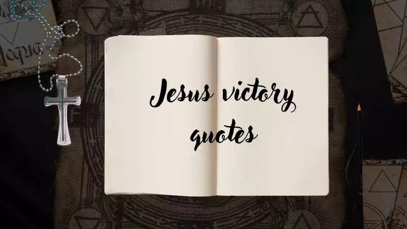 Jesus victory quotes