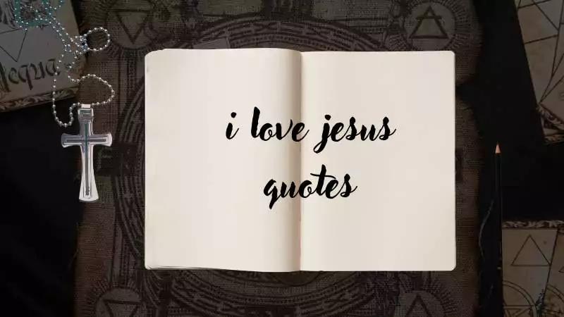 i love jesus quotes