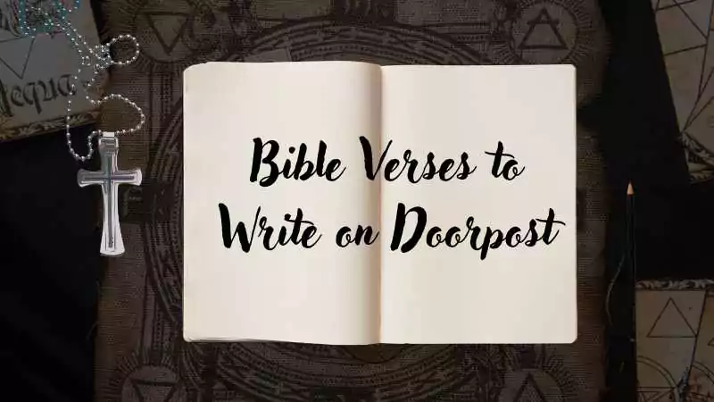 Bible Verses to Write on Doorpost