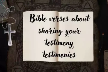 Bible verses about sharing your testimony testimonies